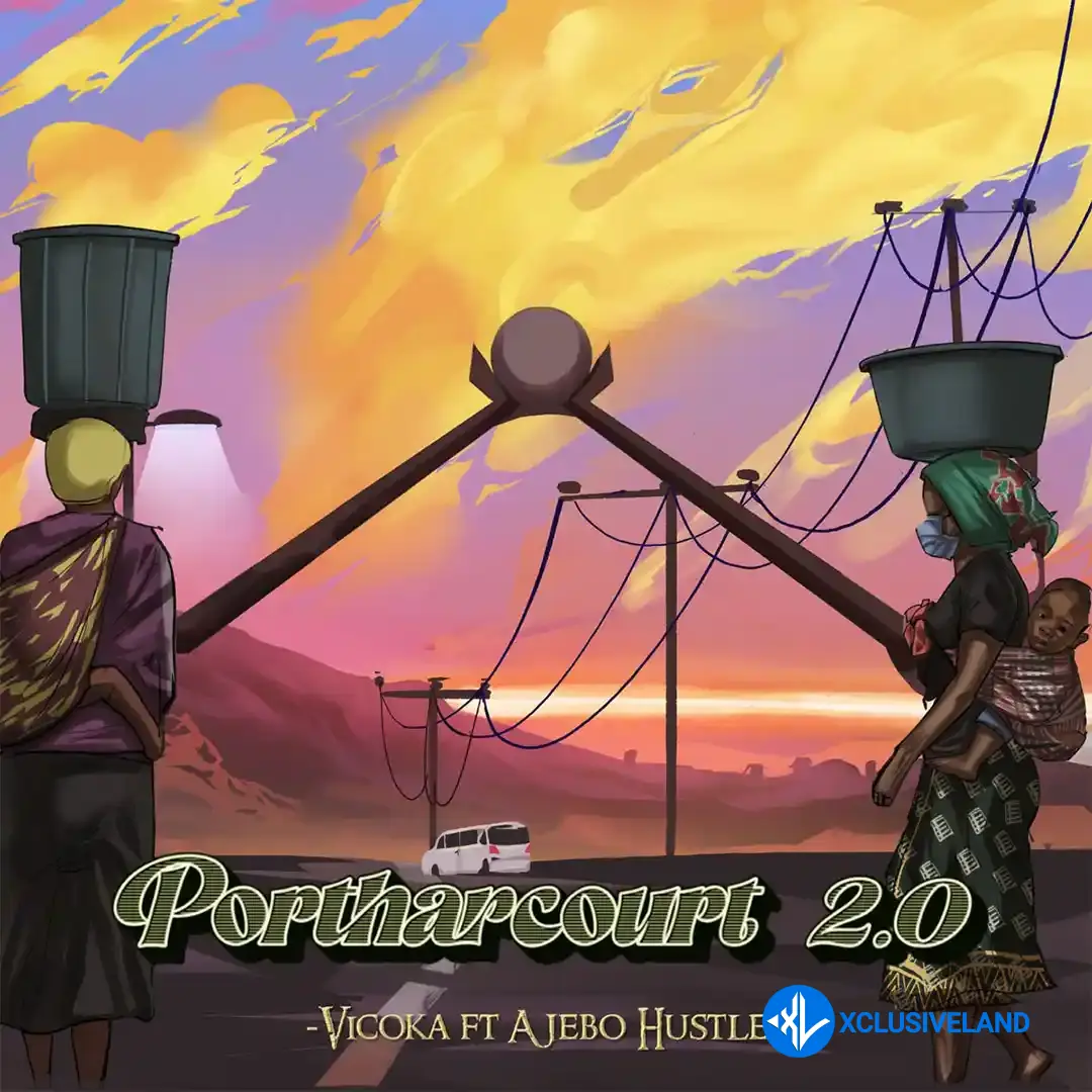 Vicoka – Port-harcourt (2.0) ft. Ajebo Hustlers Cover Art
