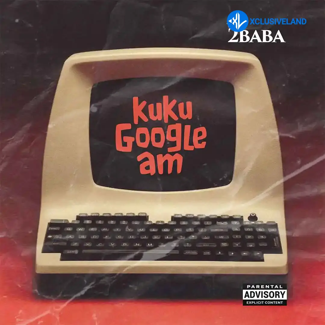 2Baba – KUKU GOOGLE AM Cover Art