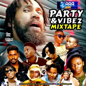 Alabareports Promotions – Party And Vibez Mixtape Ft DJ Max Aka King Of Djs & DJV I Cee