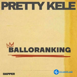 Balloranking – Pretty Kele