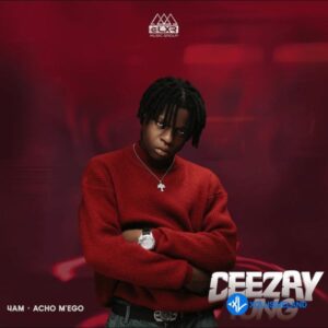 Ceezay Yung – Acho Mego