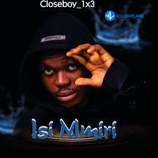 Closeboy 1×3 – Isi Mmiri