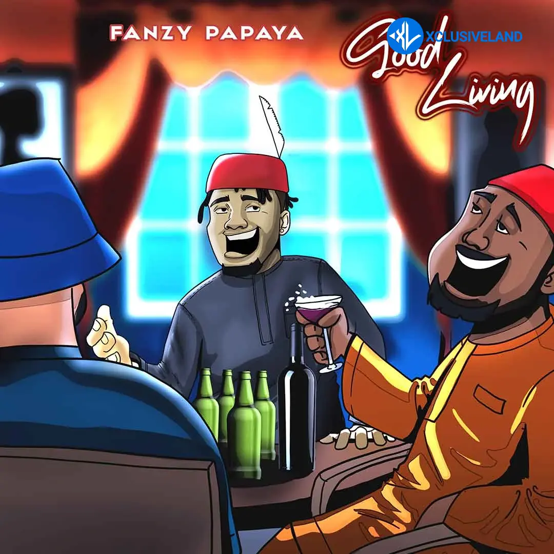 Fanzy Papaya – Good living Cover Art