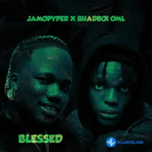 Jamopyper – Blessed ft. BhadBoi OML