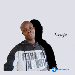 Layefa Edwin – My God Big O