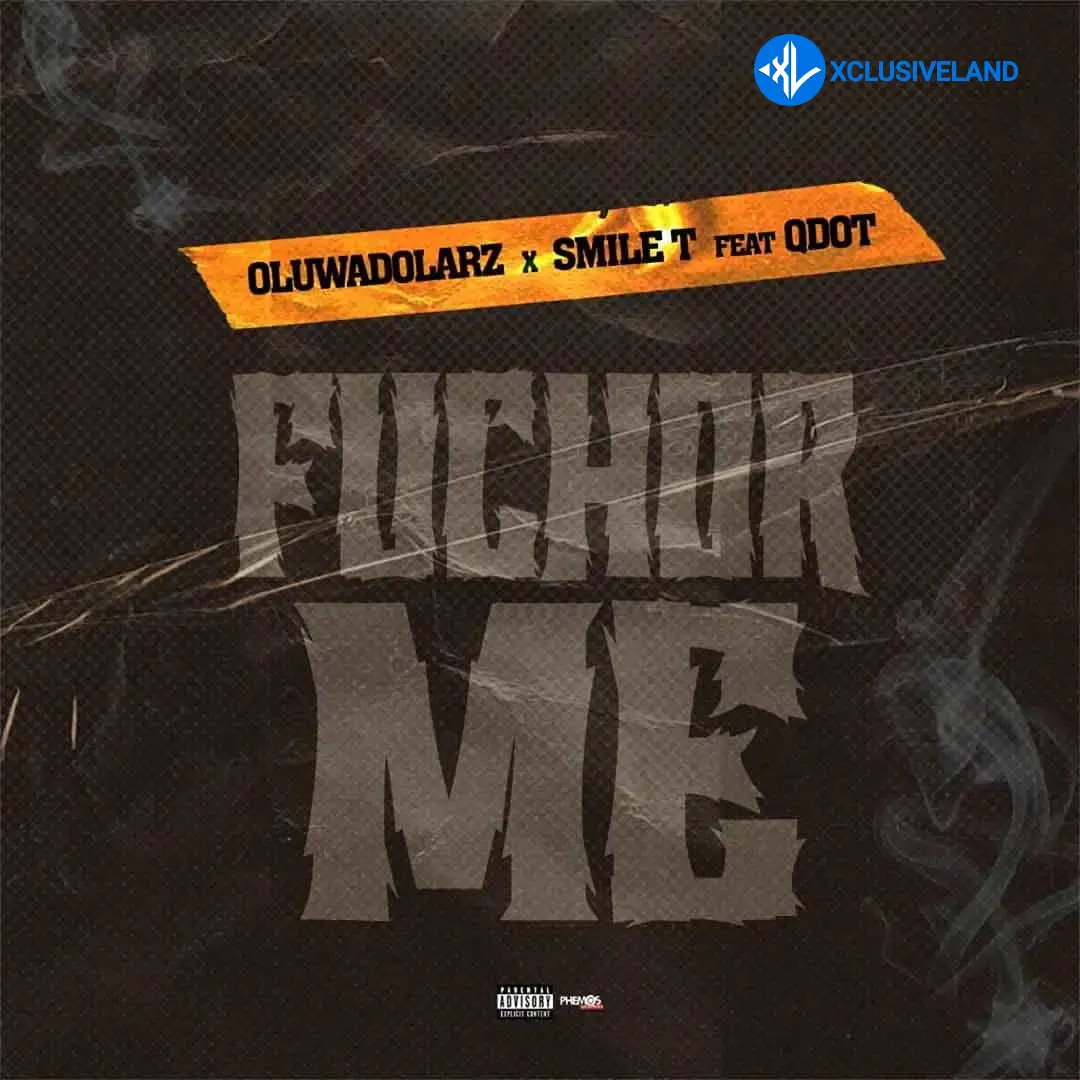 Oluwadolarz – Fuchor Me (Remix) ft. Smile T & Qdot Cover Art