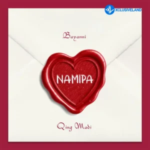 Bayanni – Namipa ft. Qing Madi