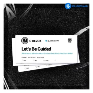 C Blvck – Let’s Be Guided