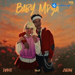 D voice – Baby Mpya Ft. Zuchu