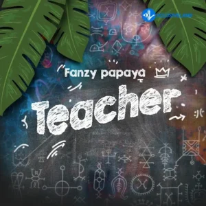 Fanzy Papaya – Teacher