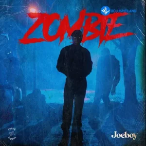 Joeboy – Zombie