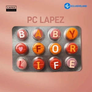 PC Lapez – Baby for Life