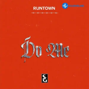 Runtown – Do Me