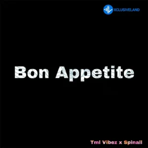 SPINALL – Bon Appetite ft. Tml Vibez