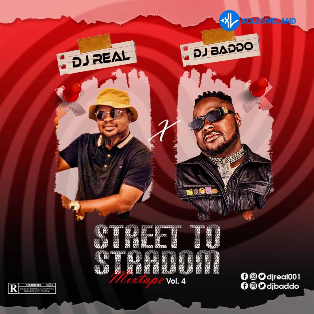 DJ Real x DJ Baddo Street To Stardom Mix Vol 4 Cover Art