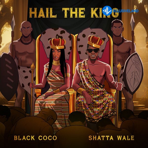 Black Coco – Hail The King Ft. Shatta Wale Cover Art