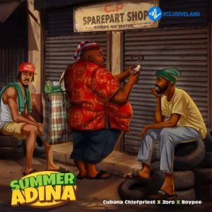 Chief Priest – Summer Adina ft. BoyPee & Zoro Swagbag