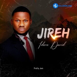 Idara David – Jireh