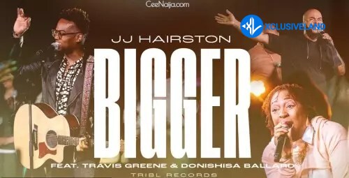 JJ Hairston – Bigger Cover Art