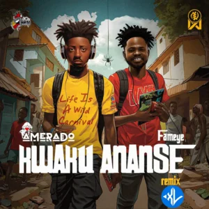 Amerado – Kwaku Ananse (Remix) ft. Fameye