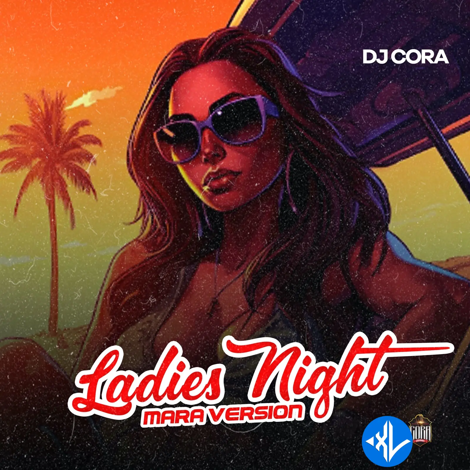 DJ CORA – Ladies night (Street Version) Cover Art