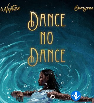 DJ Neptune – Dance No Dance ft. Swayvee Cover Art