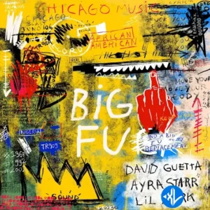 David Guetta – Big FU ft. Ayra Starr & Lil Durk