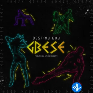 Destiny Boy – GBESE