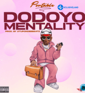 Portable – Dodoyo Mentality