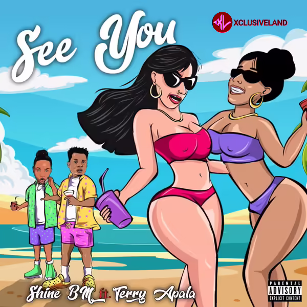 Shine Bm – See You Ft. Terry Apala Cover Art