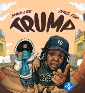 Smur Lee – Trump Ft ZHUS JDO