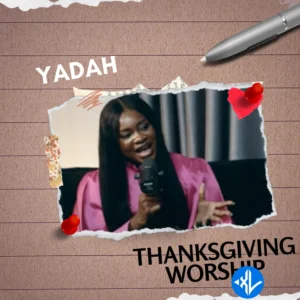 Yadah – Thanksgiving Worship