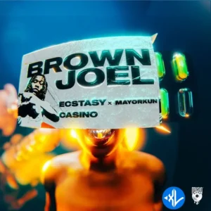 Brown Joel – Ecstasy ft. Mayorkun