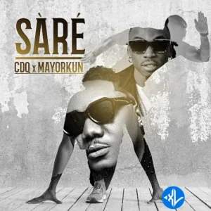 CDQ – Sare ft. Mayorkun