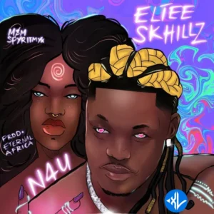 Eltee Skhillz – N4U