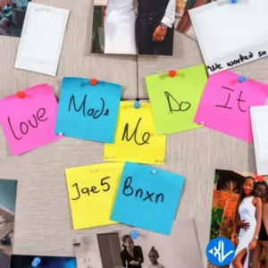 JAE5 – Love Made Me Do It ft. BNXN fka Buju