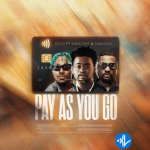 M.O.G Beatz – Pay As You Go ft. Sarkodie & Camidoh