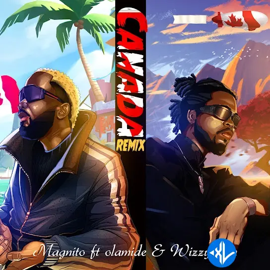 Magnito – Canada (Remix) ft. Olamide & Wizzy Flon Cover Art