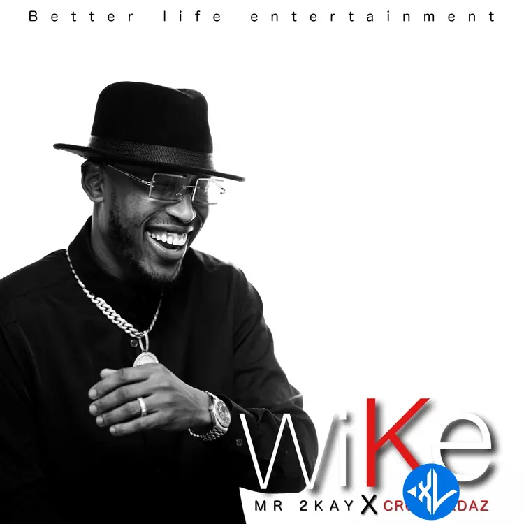 Mr. 2Kay – Wike ft. Crown Jadaz Cover Art