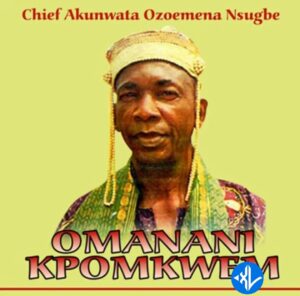 Akunwata Ozoemena Nsugbe – Igwe John Nebe Olisa Medley