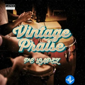PC Lapez – Vintage Praise