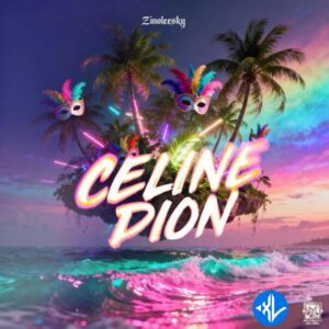 Zinoleesky – Celine Dion