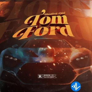 Bhadboi OML – Tomford