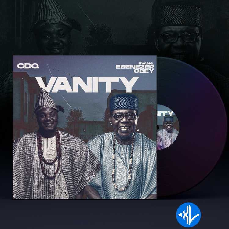 CDQ – Vanity ft. Evang. Ebenezer Obey Cover Art