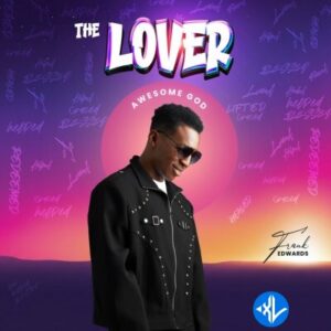 Frank Edwards – The Lover