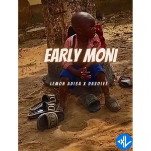 Lemon Adisa – Early Moni ft. Davolee