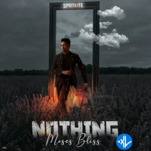 Moses Bliss – Nothing