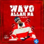 Wayyo Allah Na