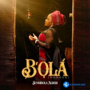 Sunmisola Agbebi – B’Ola (Honour)
