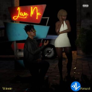 Winnie – Love Me ft. Peruzzi